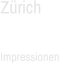 Zürich  Impressionen