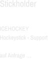 Stickholder  ICEHOCKEY  Hockeystick - Support  auf Anfrage …