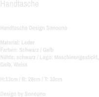 Handtasche  Handtasche Design Sonouno Material: Leder Farben: Schwarz / GelbNähte: schwarz / Logo: Maschinengestickt, Gelb, Weiss H:13cm / B: 26cm / T: 10cm Design by Sonouno