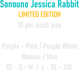 Sonouno Jessica Rabbit LIMITED EDITION 10 pic. each size  Purple - Pink / Purple White Woman / Man XS - S - M  /  L - XL - XXL