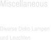 Miscellaneous  Diverse Deko Lampen  und Leuchten