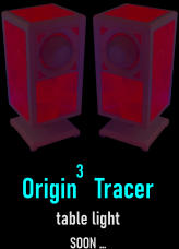 table light Origin   Tracer 3 SOON …