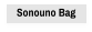 Sonouno Bag